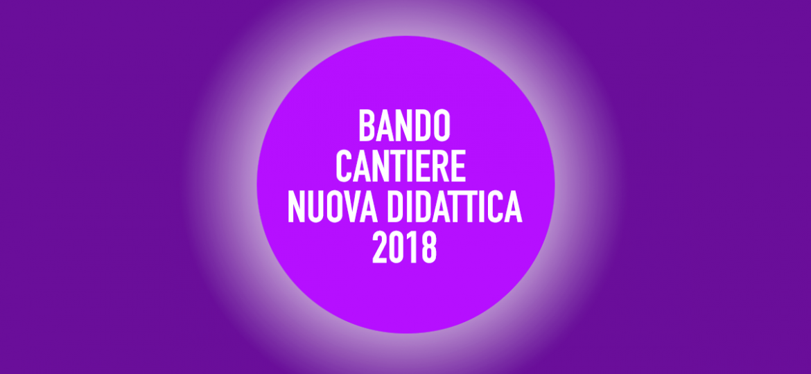 BANDO_CANTIERE_NUOVA_DIDATTICA_2018_web