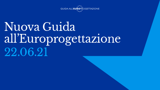 Martedì 22 giugno il lancio on line della nuova guida all’Europrogettazione per associazioni, imprese, cittadini