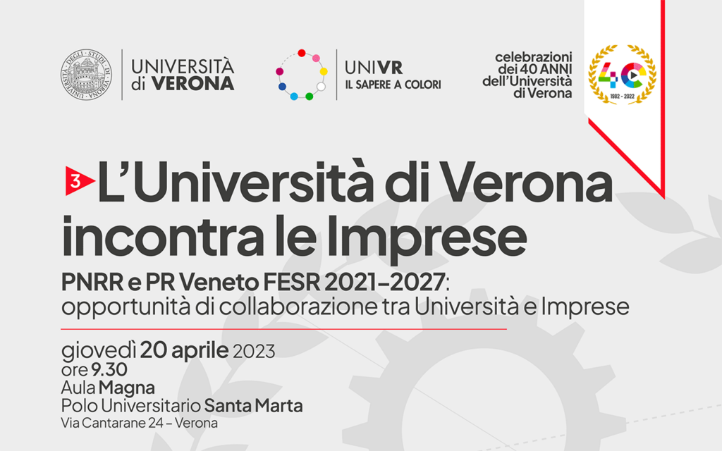 L'evento “L’Università di Verona incontra le Imprese” si terrà giovedì 20 aprile, dalle 9.30 alle 12.30, nell’aula magna del polo Santa Marta