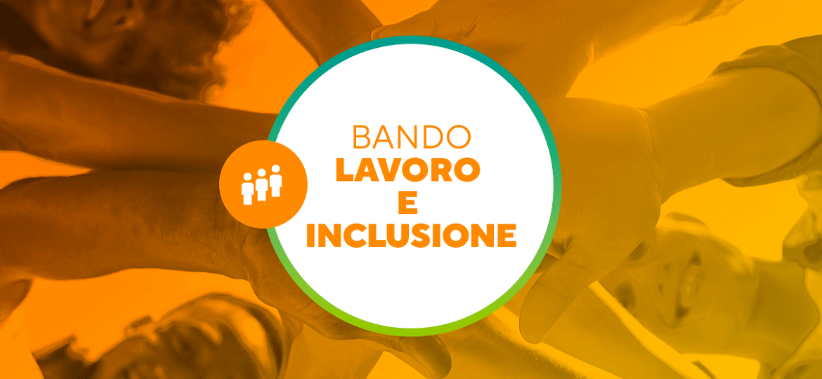Bando_LAVORO_E_INCLUSIONE_web
